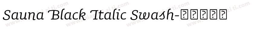 Sauna Black Italic Swash字体转换